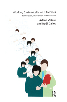 Hardcover Working Systemically with Families: Formulation, Intervention and Evaluation Book