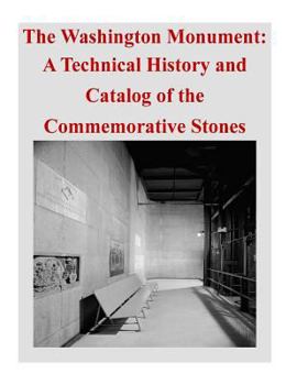 Paperback The Washington Monument: A Technical History and Catalog of the Commemorative Stones Book