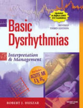 Hardcover Basic Dysrhythmias: Interpretation & Management Book