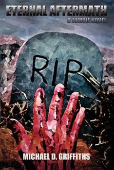 Paperback Eternal Aftermath: A Zombie Novel Book