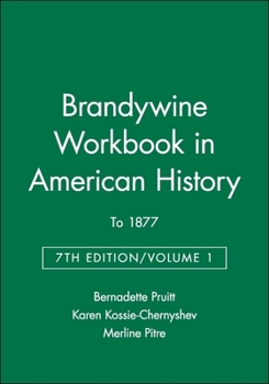 Paperback Brandywine Workbook in American History, Volume I: To 1877 Book