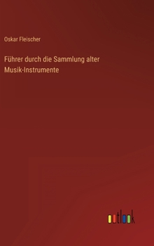 Hardcover Führer durch die Sammlung alter Musik-Instrumente [German] Book