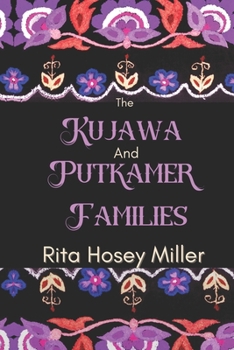 Paperback The Kujawa and Putkamer Families Book
