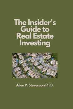 Paperback The Insider's Guide to Real Estate Investing Book