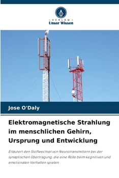 Paperback Elektromagnetische Strahlung im menschlichen Gehirn, Ursprung und Entwicklung [German] Book