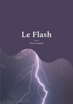 Paperback Le Flash: Recueil de poèmes [French] Book