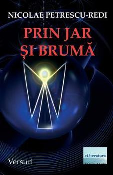 Paperback Prin Jar Si Bruma: Versuri [Romanian] Book