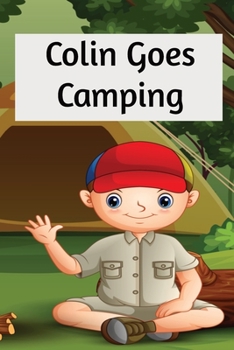 Paperback Colin Goes Camping: A Book on Camping for Kids Book