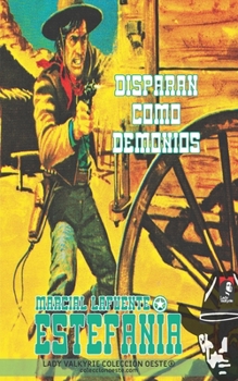 Paperback Disparan como demonios (Colección Oeste) [Spanish] Book