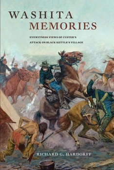 Paperback Washita Memories: Eyewitness Views of Custer's Attack on Black Kettle's Village Book