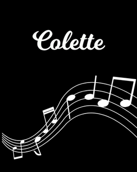 Paperback Colette: Sheet Music Note Manuscript Notebook Paper - Personalized Custom First Name Initial C - Musician Composer Instrument C Book