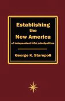 Paperback Establishing the New America of Independent HOA Principalities Book