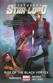 Legendary Star-Lord, Vol. 2: Rise of the Black Vortex - Book  of the Legendary Star-Lord (Single Issues)