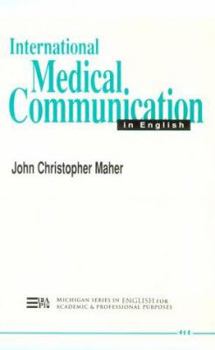 International Medical Communication in English (Michigan Series in English for Academic & Professional Purposes)
