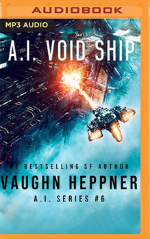 A.I. Void Ship - Book #6 of the A.I.