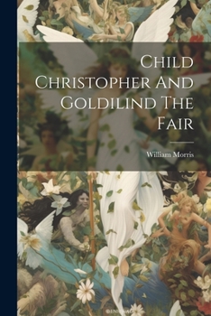 Paperback Child Christopher And Goldilind The Fair Book