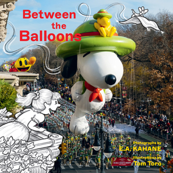 Hardcover Between the Balloons: My Thanksgiving Parade Book
