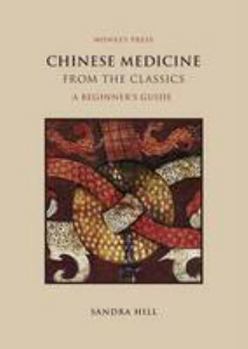 Paperback Chinese Medicine from the Classics: A Beginner's Guide Book