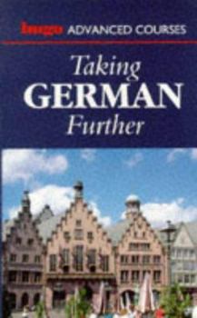 Paperback Taking German Further (Hugo's Advanced Courses) Book