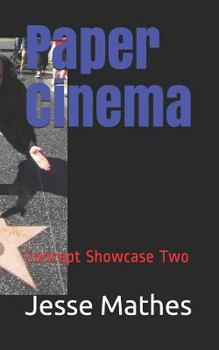 Paperback Paper Cinema: Concept Showcase Two Book