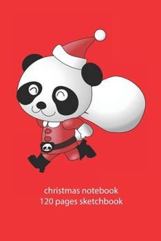 Paperback christmas notebook 120 pages sketchbook: christmas panda sketchbook christmas diary christmas booklet christmas recipe book panda sketchbook christmas Book