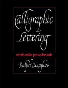Spiral-bound Calligraphic Lettering with Wide Pen and Brush: Third Edition Book