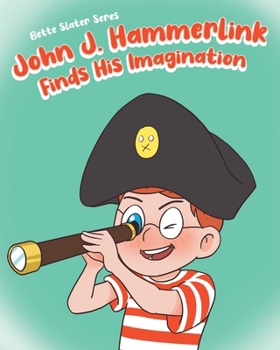 Paperback John J. Hammerlink Finds His Imagination Book