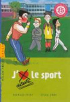 Hardcover J'Aime / Je Déteste Le Sport [French] Book