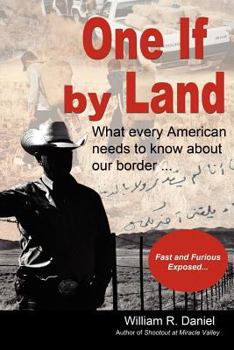 Paperback One If by Land: What Every American Needs to Know about Our Border Book