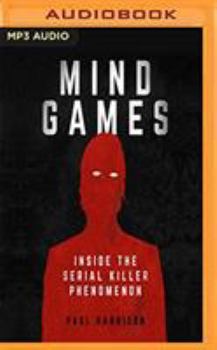 MP3 CD Mind Games: Inside the Serial Killer Phenomenon Book