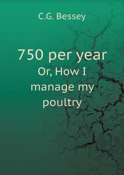 Paperback 750 per year Or, How I manage my poultry Book