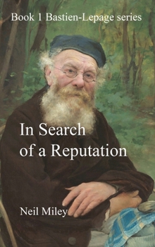 Hardcover In Search of a Reputation: Bastien-Lepage Book