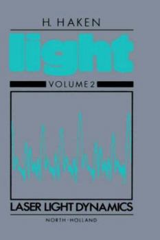 Hardcover Laser Light Dynamics: Volume II Book