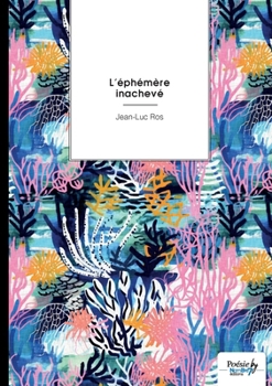 Paperback L'éphémère inachevé [French] Book