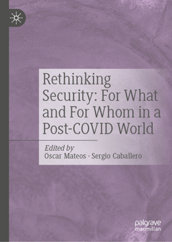 Hardcover Rethinking Security: For What and for Whom in a Post-Covid World Book