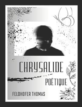 Paperback Chrysalide poêtique [French] Book
