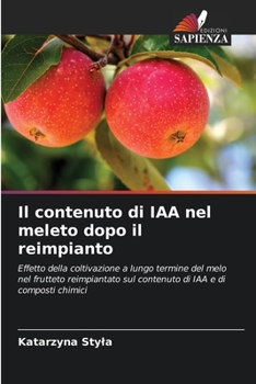 Paperback Il contenuto di IAA nel meleto dopo il reimpianto [Italian] Book