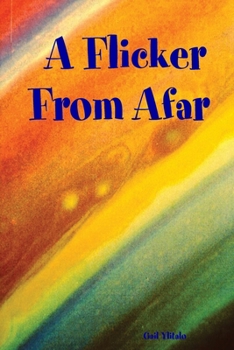 Paperback A Flicker From Afar Book