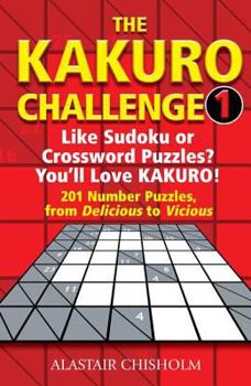 Paperback The Kakuro Challenge 1 Book