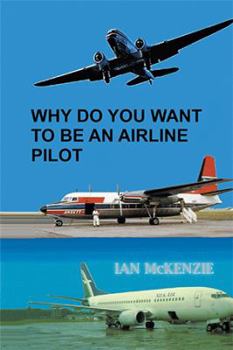 Paperback Why Do You Want to Be an Airline Pilot Book
