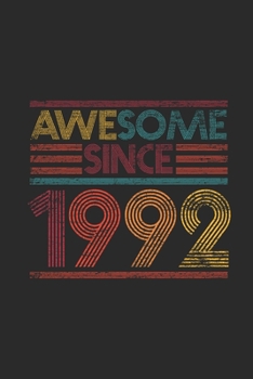 Paperback Awesome Since 1992: Graph Ruled Notebook - Journal for Birthday Gift Idea Book