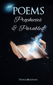 Hardcover Poems, Prophecies and Parables Book