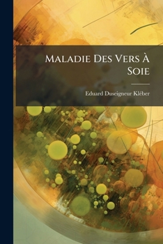 Paperback Maladie Des Vers À Soie: Inventaire De 1866... [French] Book