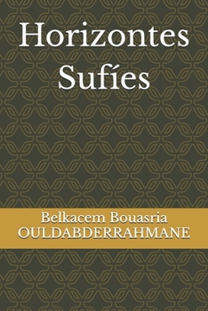 Horizontes Sufíes (Spanish Edition)