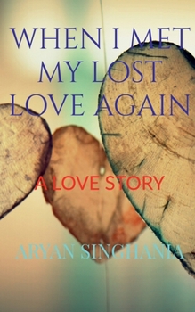Paperback When I Met My Lost Love Again Book