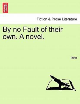 Paperback By No Fault of Their Own. a Novel. Book