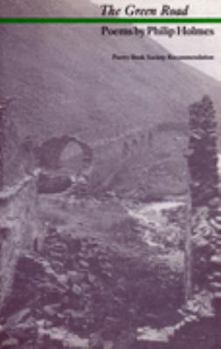 The Green Road: Poems, 1977-1985