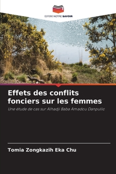 Paperback Effets des conflits fonciers sur les femmes [French] Book
