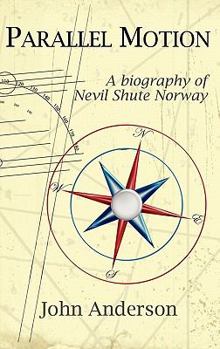 Hardcover Parallel Motion: A Biography of Nevil Shute Norway Book