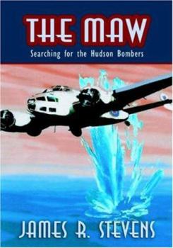 Paperback The Maw: Searching for the Hudson Bombers Book